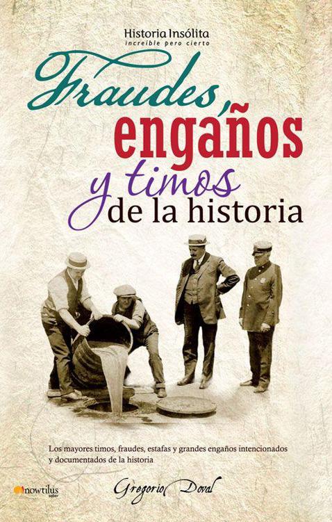 Fraudes, engaños y timos de la historia