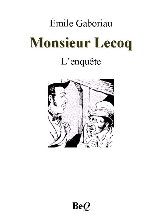 Monsieur Lecoq I