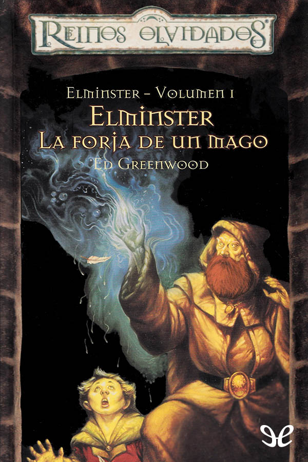 Elminster. La forja de un mago