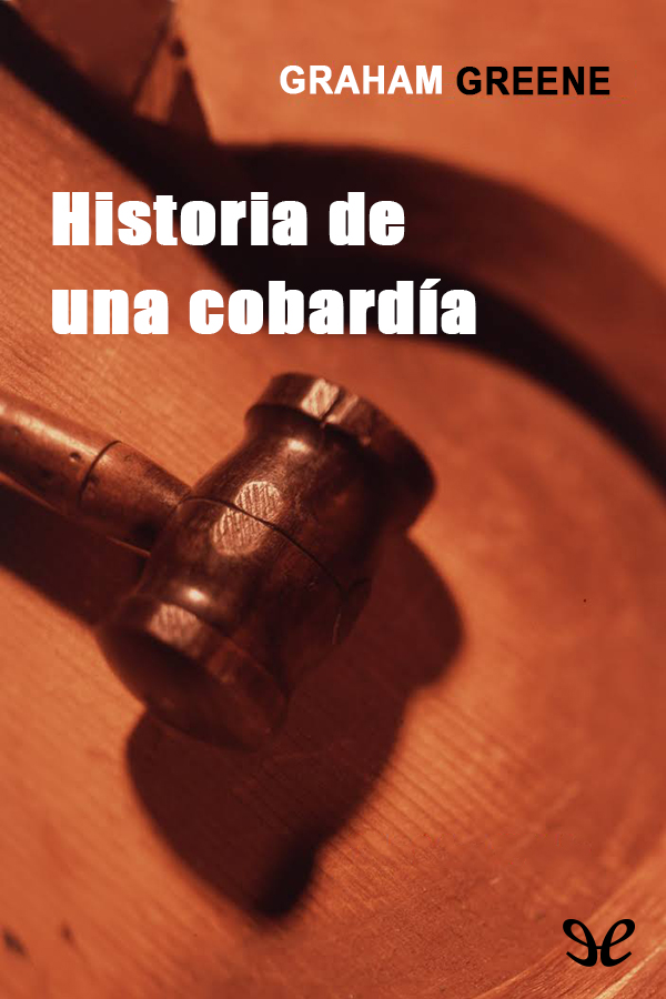 Historia de una cobardía