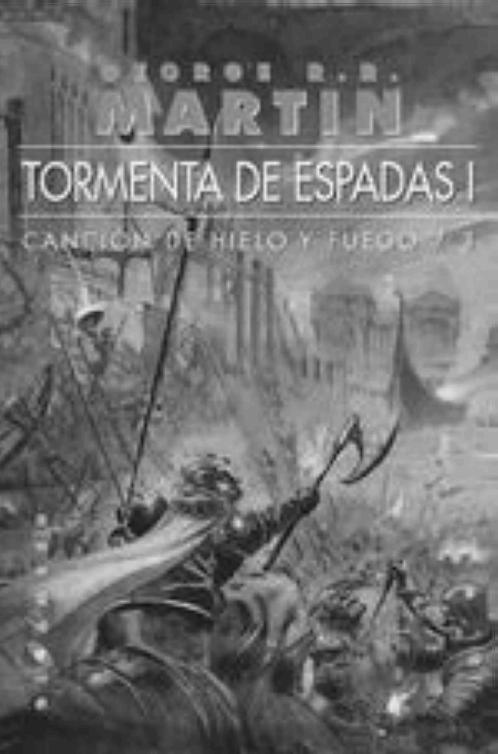 Cancion de hielo y fuego 3 - Tormenta de espadas I