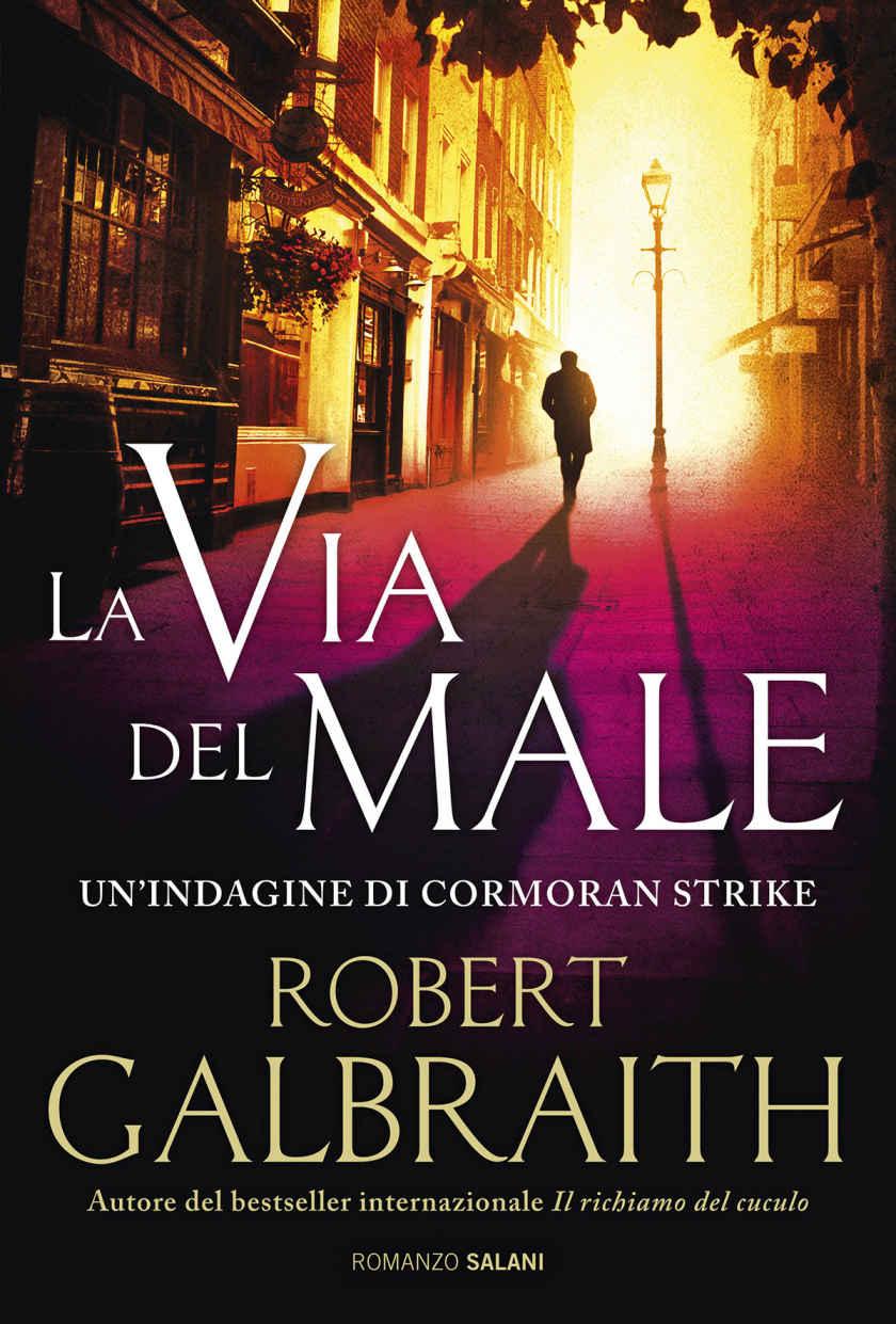 La via del male: Le indagini di Cormoran Strike