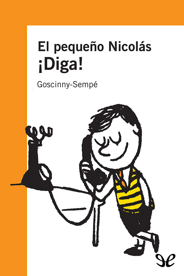 El pequeño Nicolás: ¡Diga!