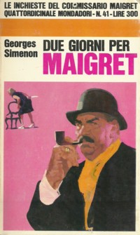 Due giorni per Maigret