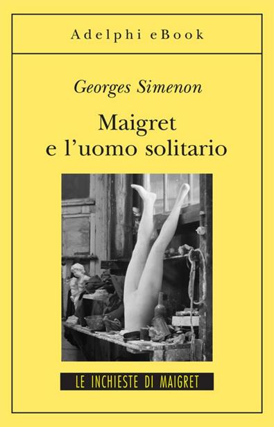 Maigret e l’uomo solitario