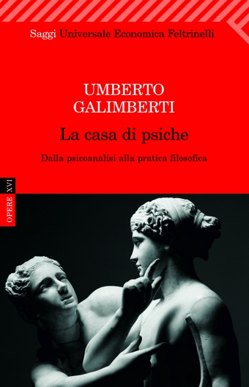 La casa di psiche. Dalla psicoanalisi alla pratica filosofica