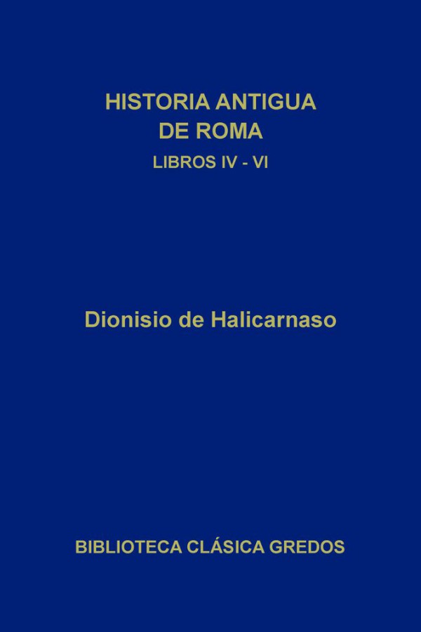 Historia antigua de Roma. Libros IV-VI