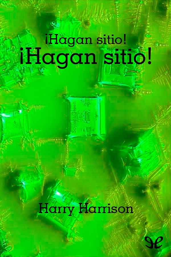 ¡Hagan sitio! ¡Hagan sitio!