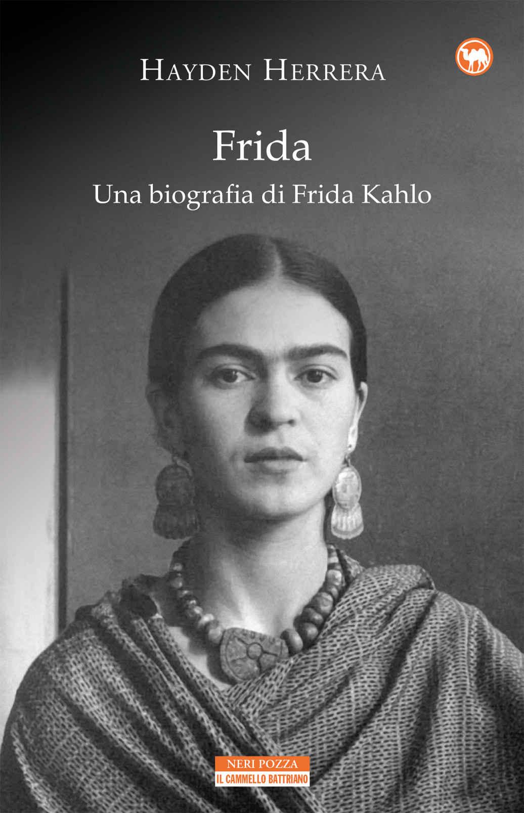 Frida. Una biografia di Frida Kahlo