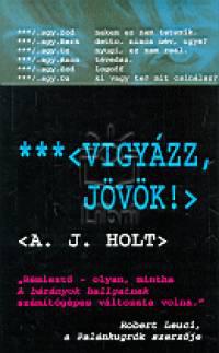 Vigyázz jövök