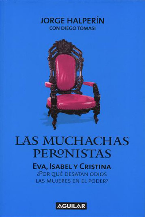 Las muchachas peronistas