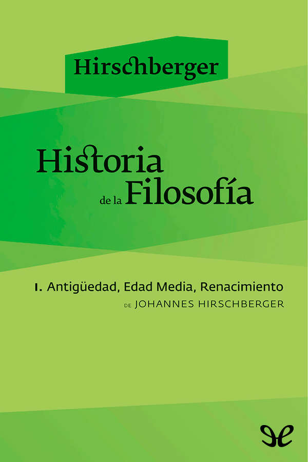 Historia de la Filosofía - I. Antigüedad, Edad Media, Renacimiento