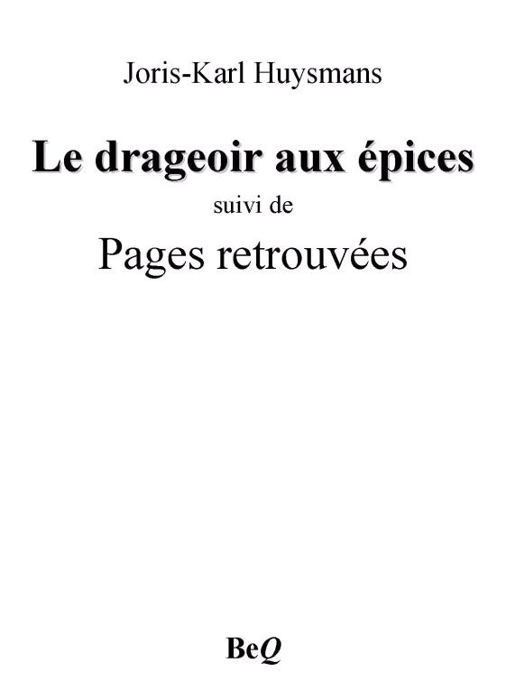 Le drageoir aux épices