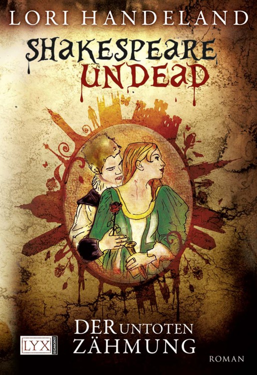 Lori Handeland - Shakespeare Undead - Der Untoten Zähmung