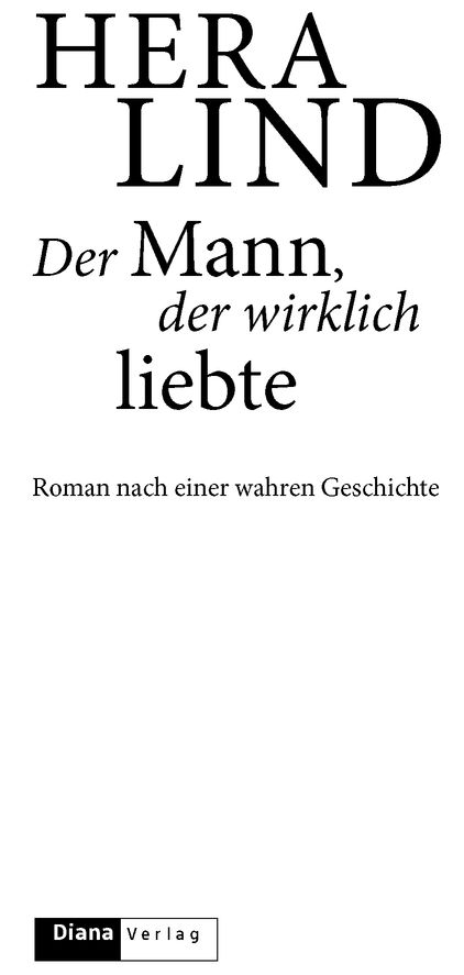 Der Mann, der wirklich liebte