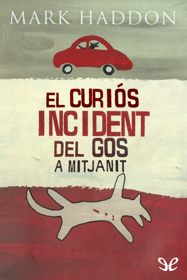 El curiós incident del gos a mitjanit