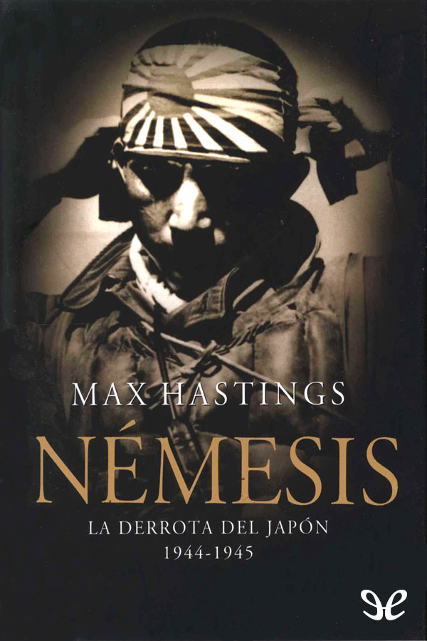 Némesis. La derrota del Japón, 1944-1945