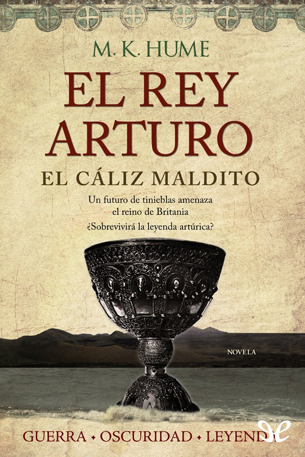 El rey Arturo: El cáliz maldito