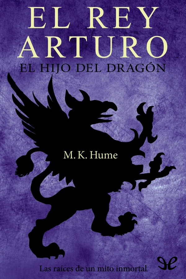 El rey Arturo: El hijo del dragón