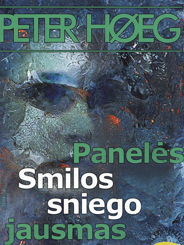 Panelės Smilos sniego jausmas