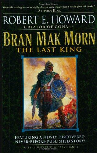 Bran Mak Morn: The Last King