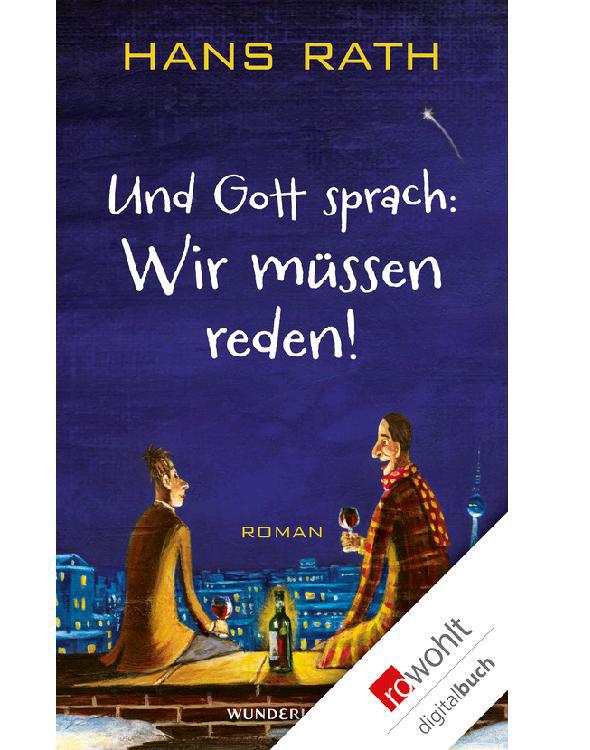 Und Gott sprach: Wir müssen reden!