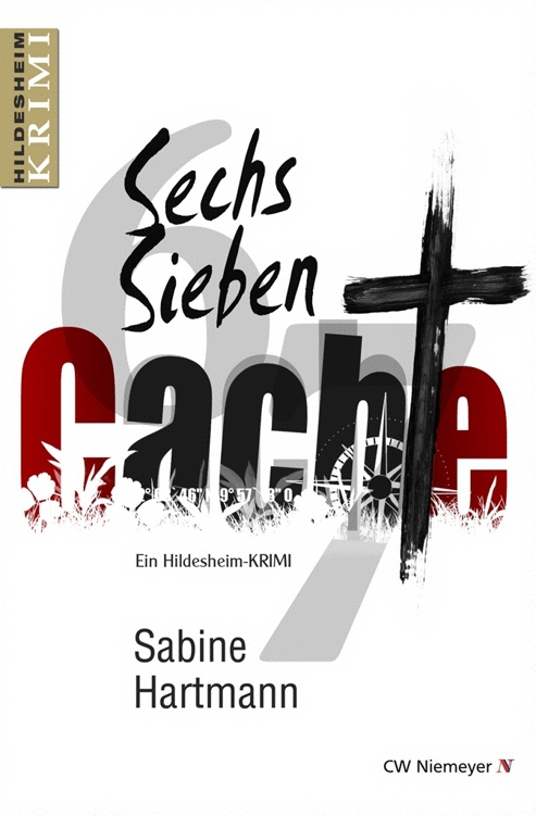 Sechs, Sieben, Cache! | Ein Hildesheim-Krimi