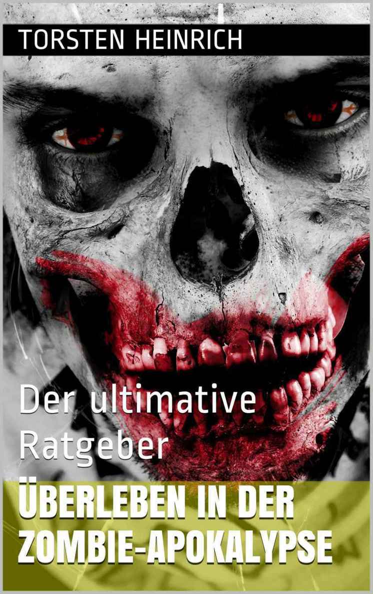 Überleben in der Zombie-Apokalypse: Der ultimative Ratgeber