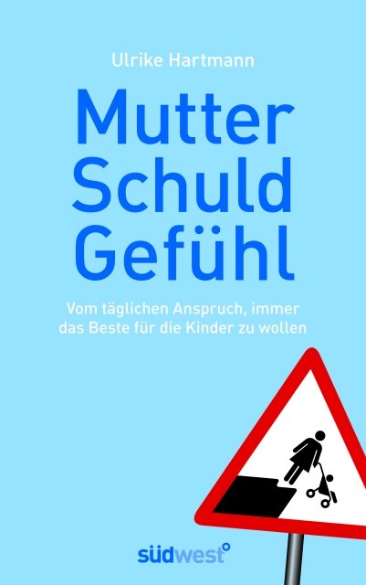 Mutterschuldgefuehl