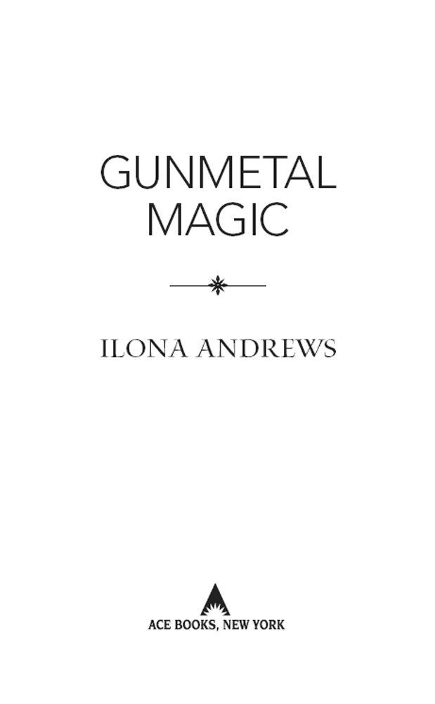 Gunmetal Magic: A Novel in the World of Kate Daniels