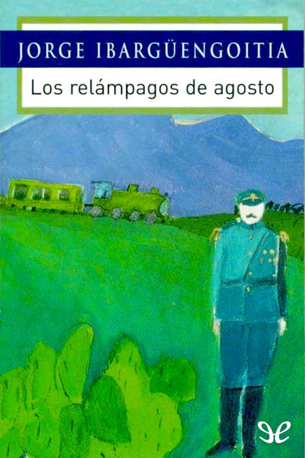 Los relámpagos de agosto