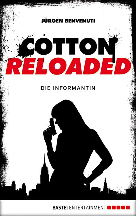 Cotton Reloaded - 13: Die Informantin