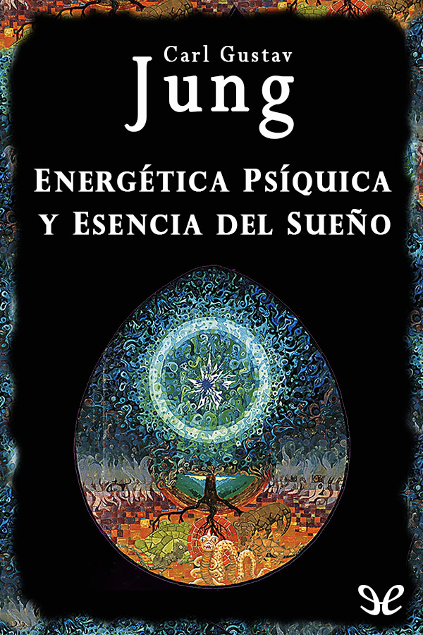 Energética psíquica y esencia del sueño