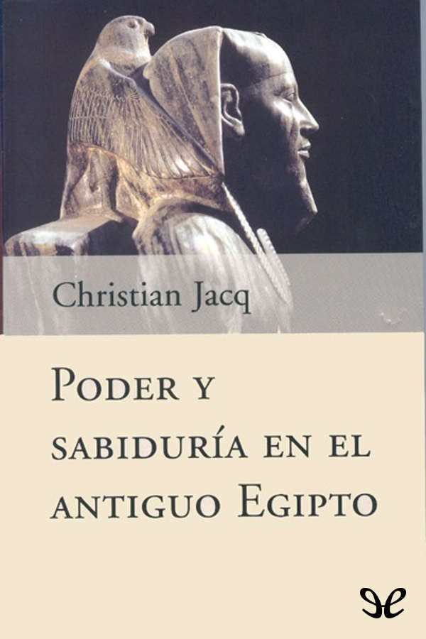 Poder y sabiduría en el antiguo Egipto