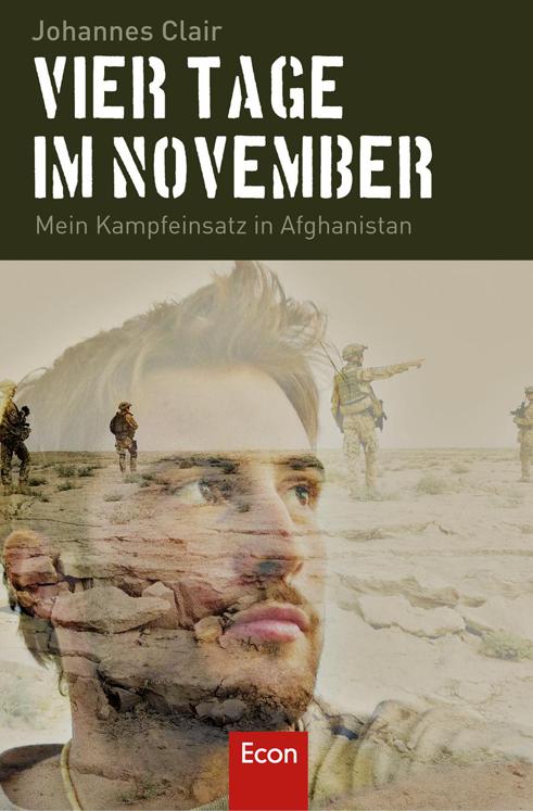 Vier Tage im November: Mein Kampfeinsatz in Afghanistan