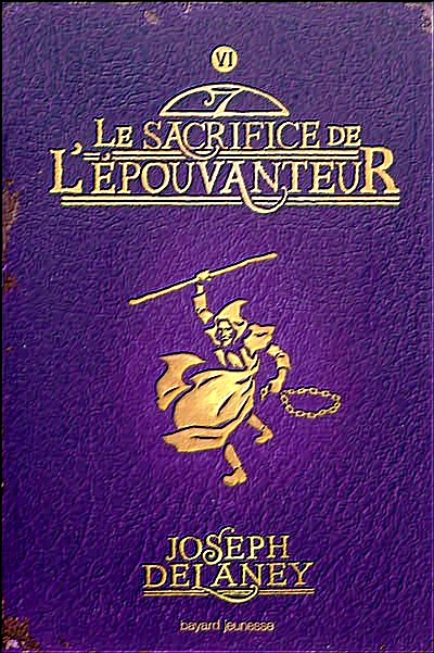 Epouvanteur 6 - Le sacrifice de l'épouvanteur