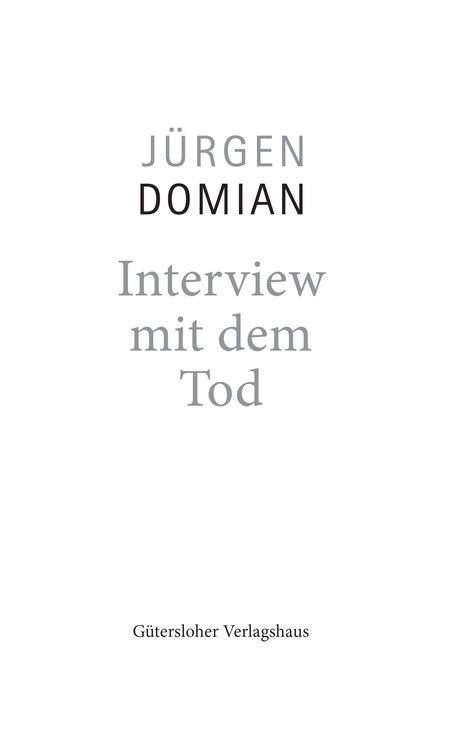 Interview mit dem Tod - Domian, J: Interview mit dem Tod