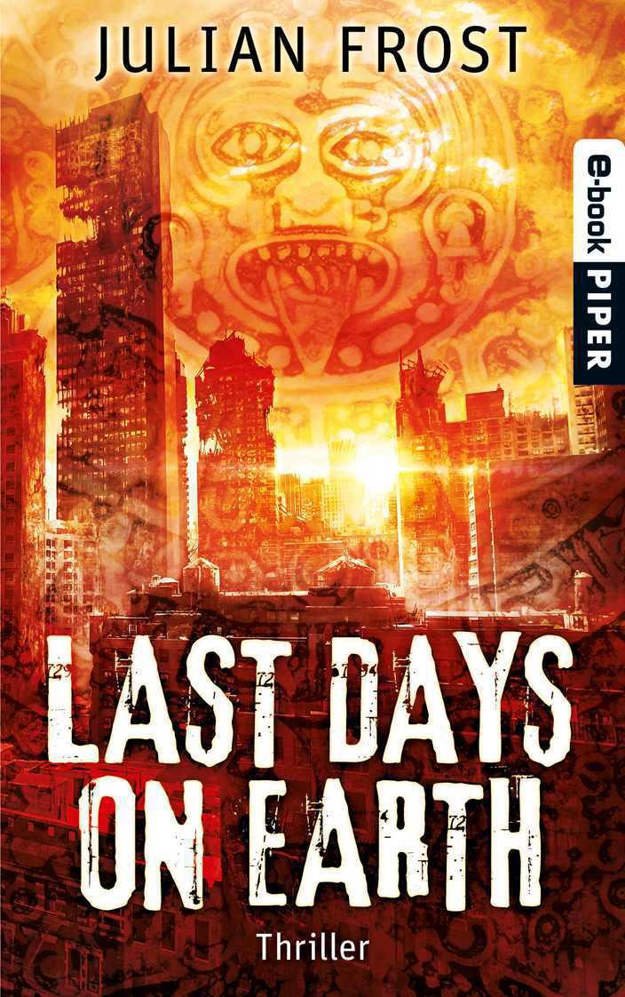 Last days on Earth: Thriller