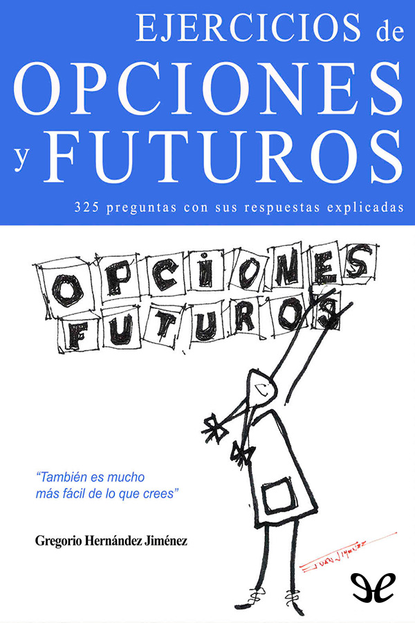 Ejercicios de opciones y futuros