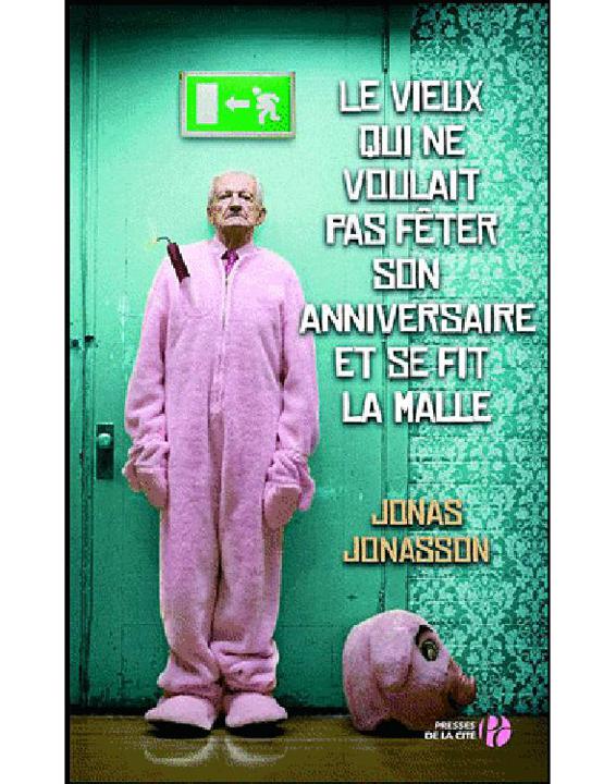 Le Vieux qui ne voulait pas fêter son anniversaire