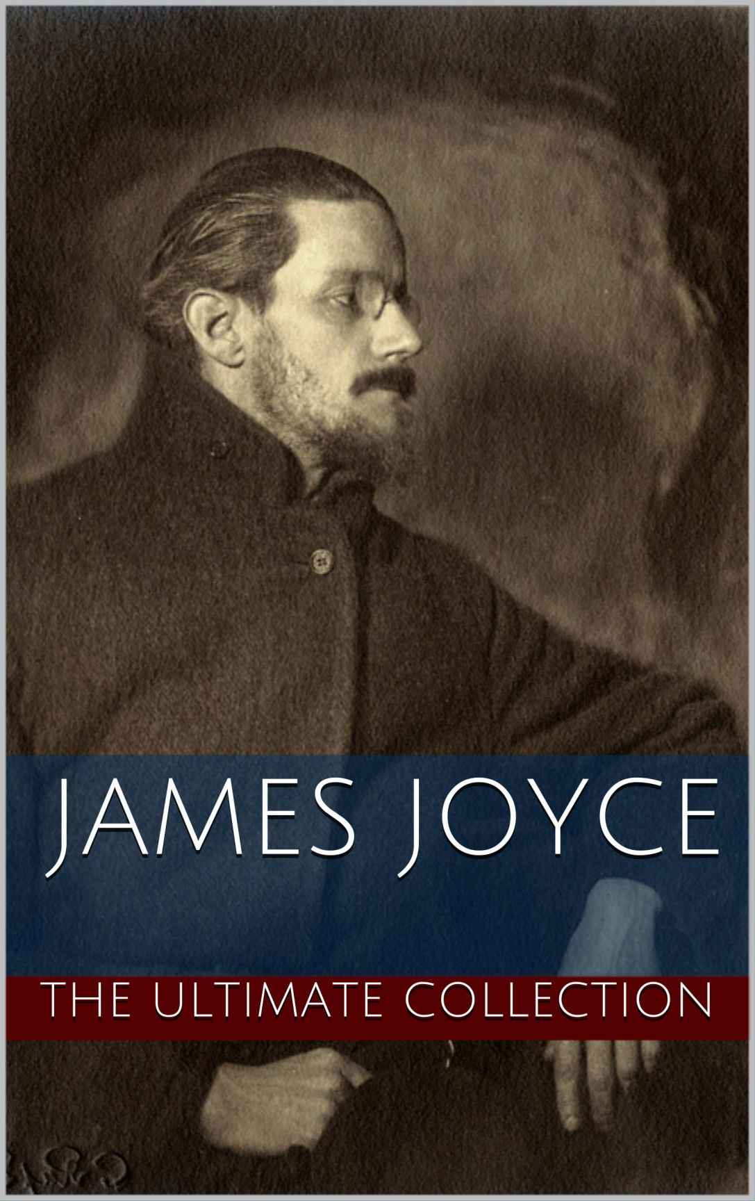 James Joyce: The Ultimate Collection