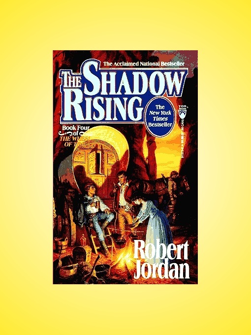 The Shadow Rising - The Wheel of Time Book 4