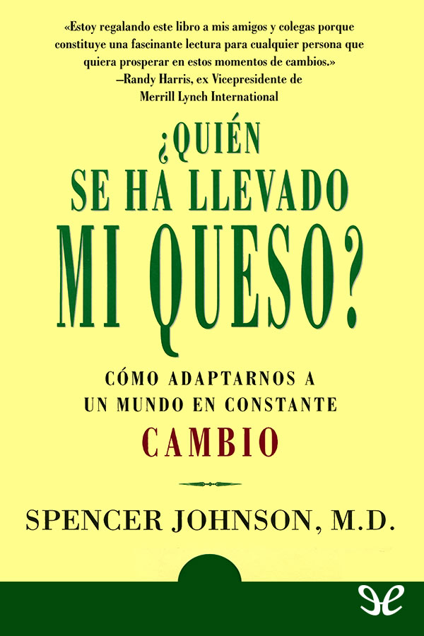 ¿Quién se ha llevado mi queso?