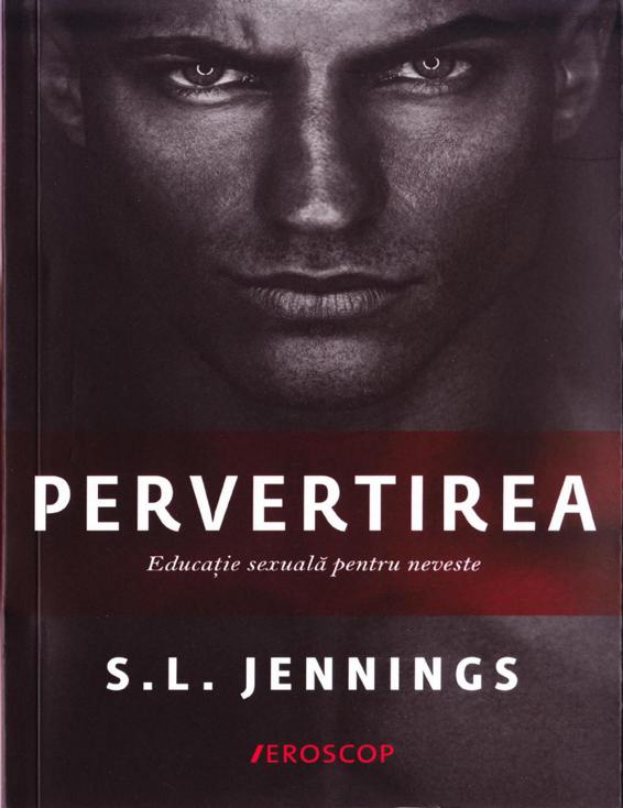 Pervertirea. Educație sexuală pentru neveste