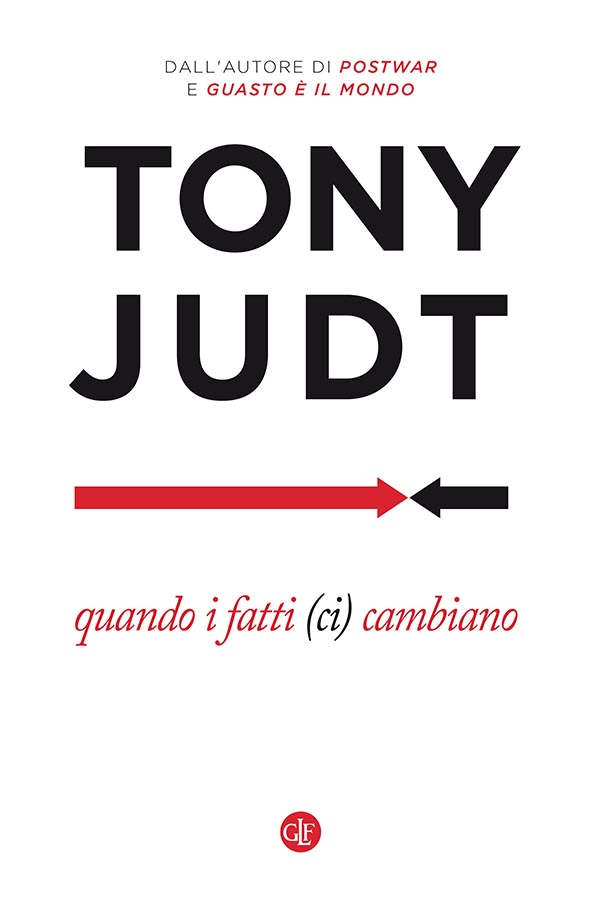 Copertina: Tony Judt - Quando i fatti (ci) cambiano