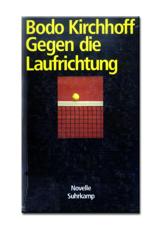 Gegen Die Laufrichtung: Novelle