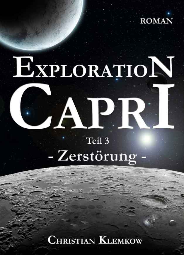 Exploration Capri: Teil 3 Zerstörung