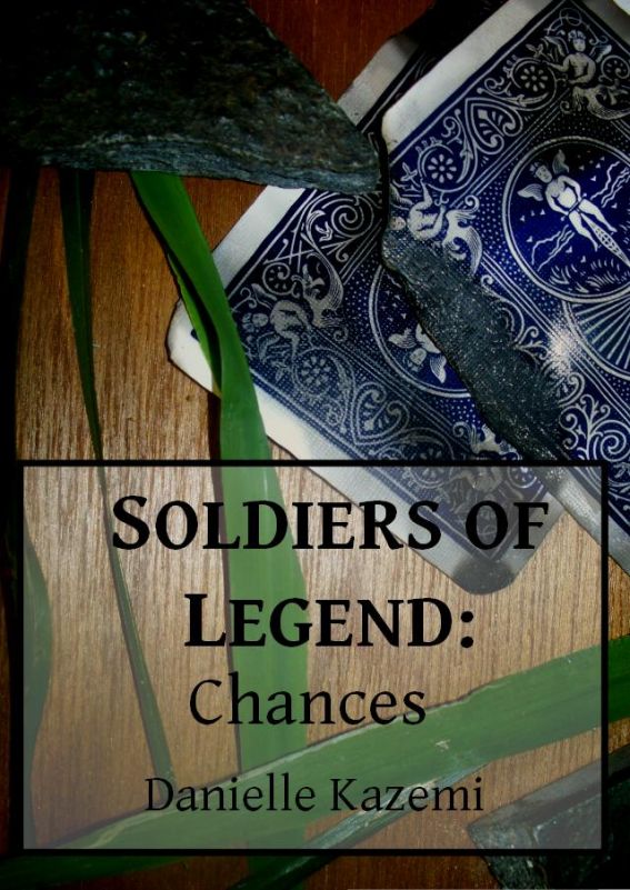 Soldiers of Legend : Chances