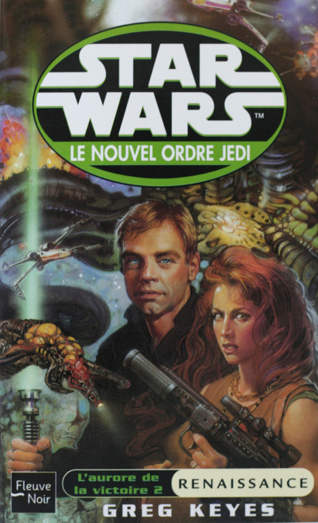 Star Wars [Le Nouvel Ordre Jedi-08] - [L'aurore de la victoire T2] - Renaissance