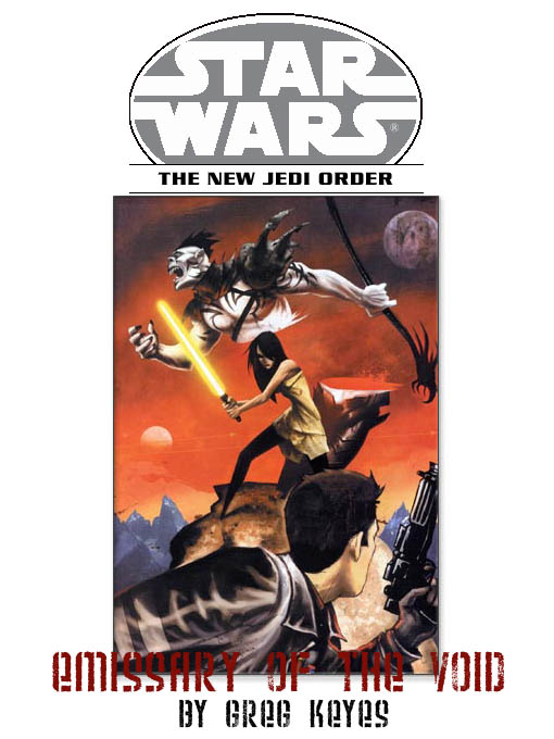 Star Wars: New Jedi Order Book 8b: Emissary of the Void